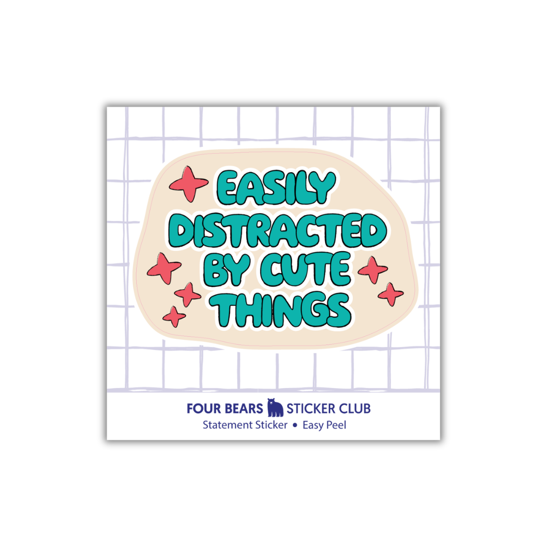 Easily Distracted By Cute Things