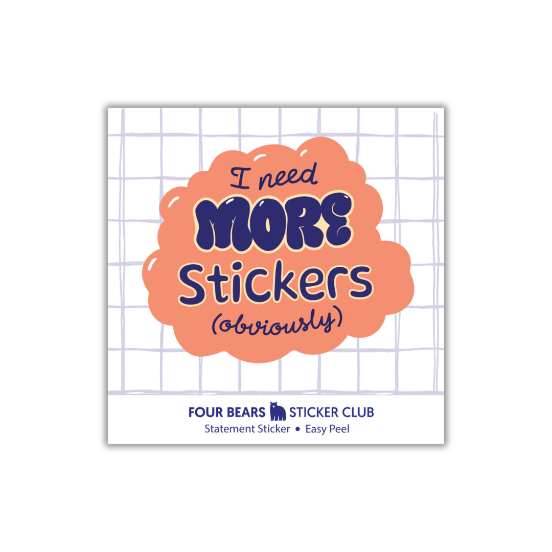 I Need More Stickers