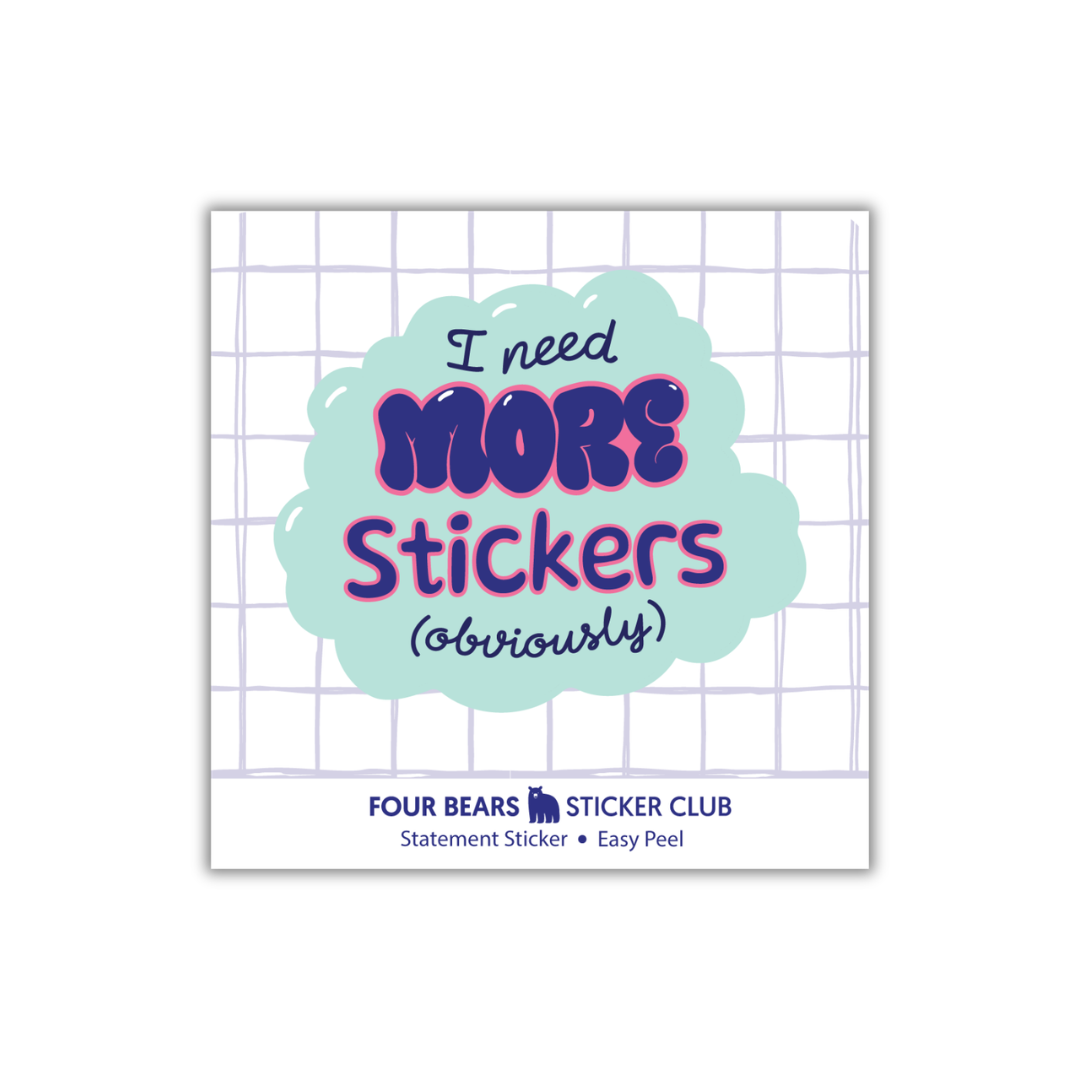 I Need More Stickers