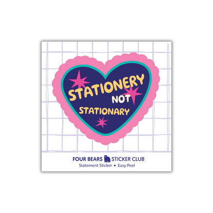 Stationery Not Stationary