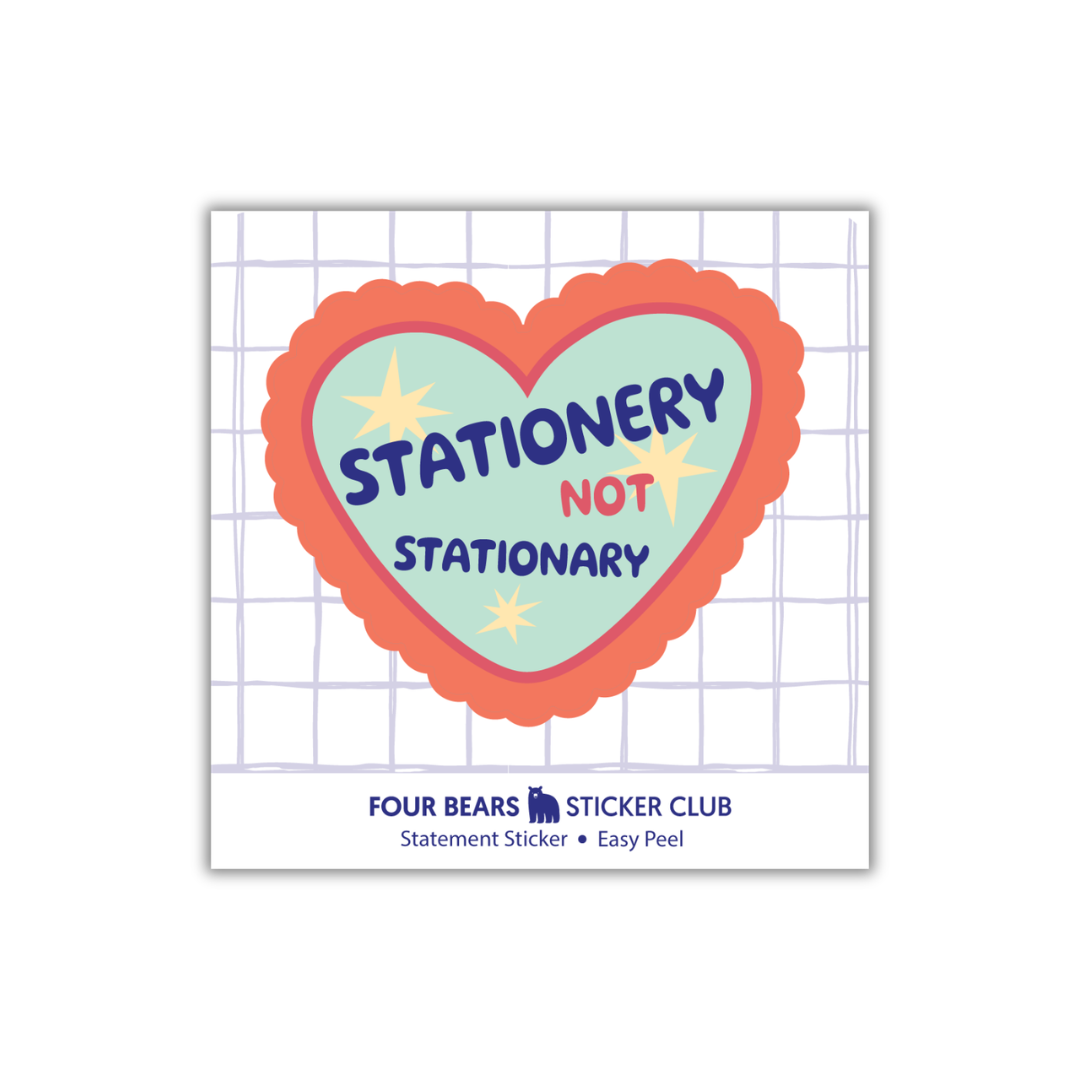 Stationery Not Stationary