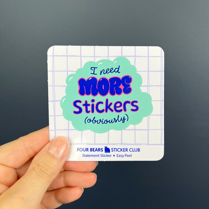 I Need More Stickers