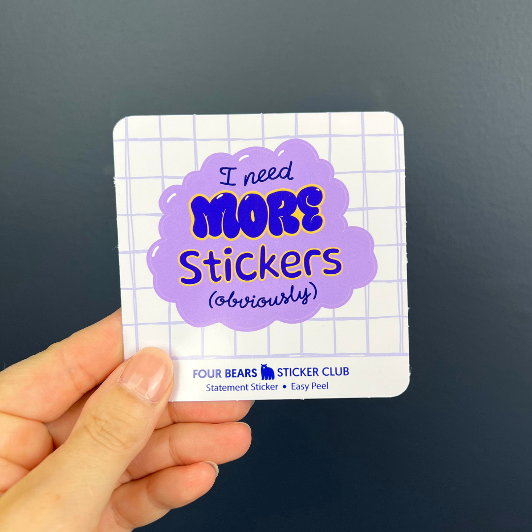 I Need More Stickers
