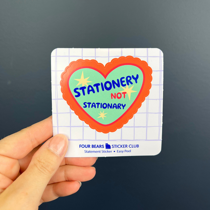 Stationery Not Stationary